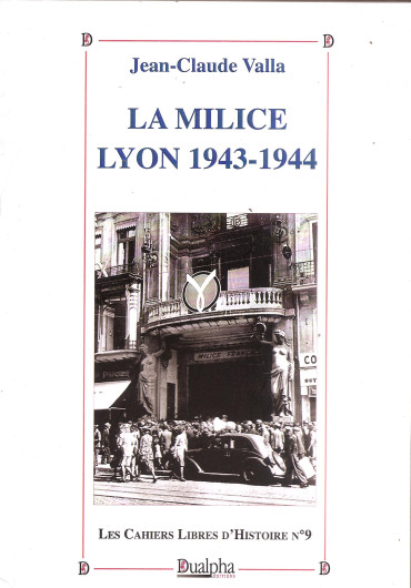 LA MILICE - LYON 1943-1944