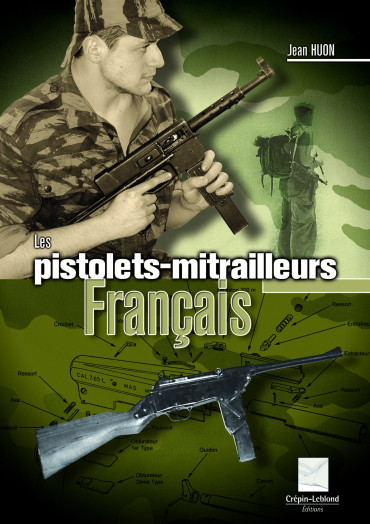 LES PISTOLETS MITRAILLEURS FRANCAIS