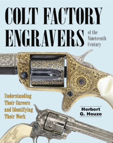 COLT FACTORY ENGRAVERS OF THE 19th CENTURY