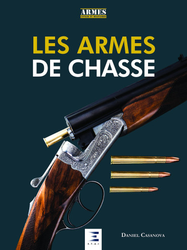 LES ARMES DE CHASSE