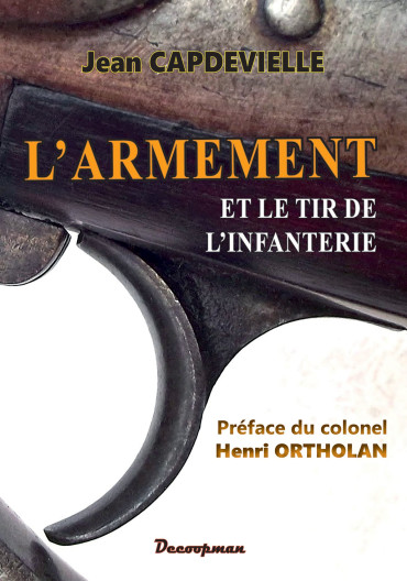L'ARMEMENT ET LE TIR DE L'INFANTERIE