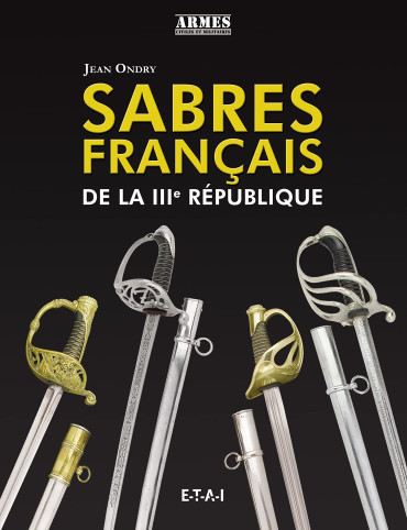 SABRES FRANCAIS DE LA IIIe REPUBLIQUE