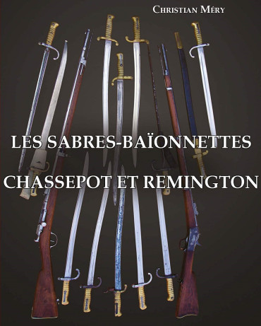 LES SABRES-BAÏONNETTES CHASSEPOT ET REMINGTON