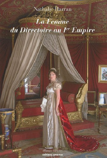LA FEMME DU DIRECTOIRE AU PREMIER EMPIRE