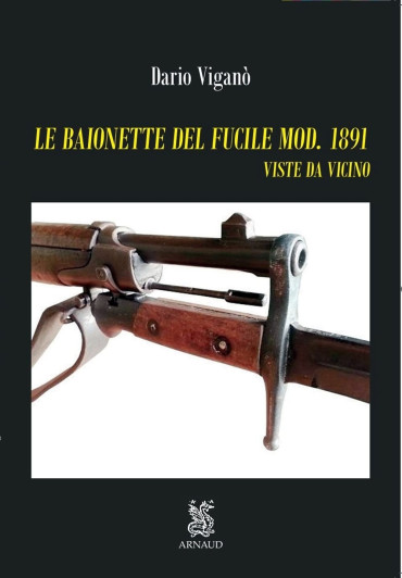 LA BAIONETTE DEL FUCILE MOD.1891 - VISTE DA VICINO