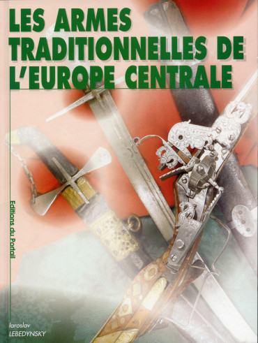 LES ARMES TRADITIONNELLES DE L'EUROPE CENTRALE