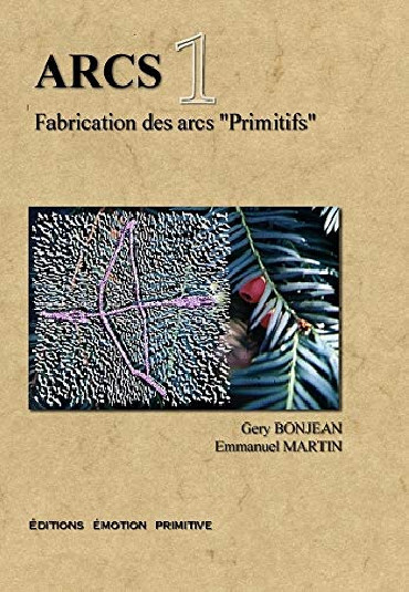ARCS 1 : FABRICATION DES ARCS "PRIMITIFS"
