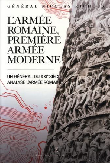 L'ARMEE ROMAINE, PREMIERE ARMEE MODERNE