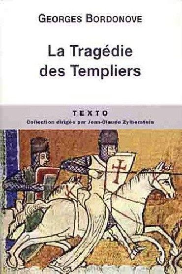 LA TRAGEDIE DES TEMPLIERS