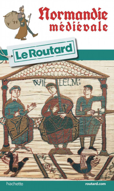 NORMANDIE MEDIEVALE GUIDE DU ROUTARD