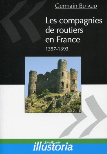 LES COMPAGNIES DE ROUTIERS EN FRANCE  1357-1393