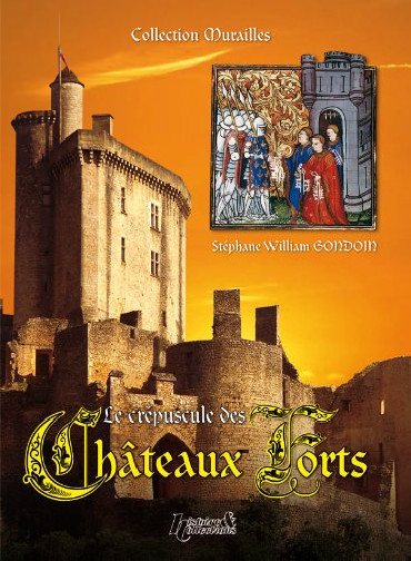 LE CREPUSCULE DES CHATEAUX FORTS