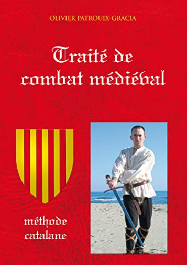 TRAITE DE COMBAT MEDIEVAL - Méthode Catalane