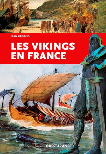 LES VIKINGS EN FRANCE