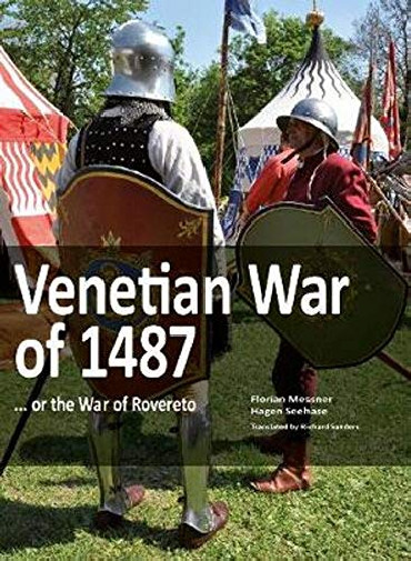 VENETIAN WAR OF 1487... or the War of Rovereto