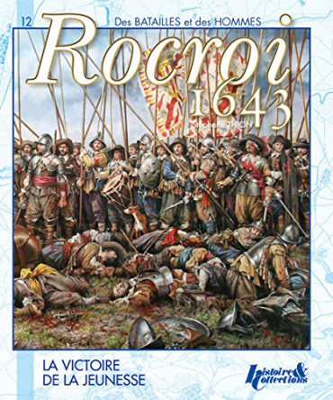 ROCROI 1643 : LA VICTOIRE DE LA JEUNESSE