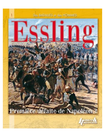 ESSLING, PREMIÈRE DÉFAITE DE NAPOLÉON ?