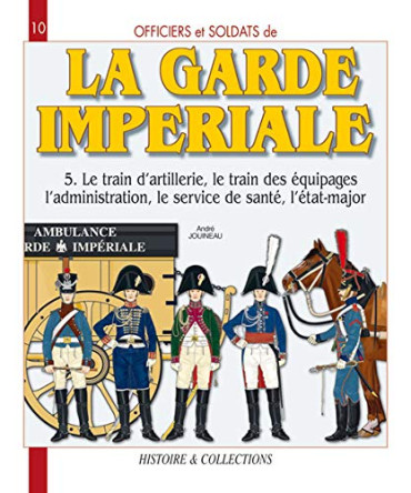 LA GARDE IMPERIALE. TOME 5