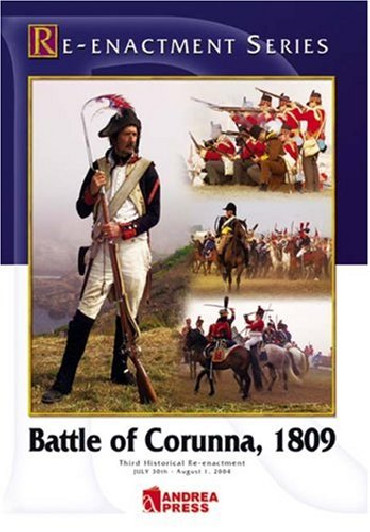 BATTLE OF CORUNNA 1809 : Third Historical Re-enactement July 30th - August 1, 2004