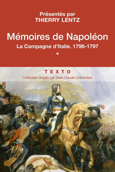 MEMOIRES DE NAPOLEON VOL 1 : LA CAMPAGNE D'ITALIE, 1796-1797