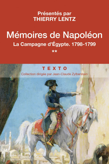 MEMOIRES DE NAPOLEON VOL 2 : LA CAMPAGNE D'EGYPTE, 1798-1799