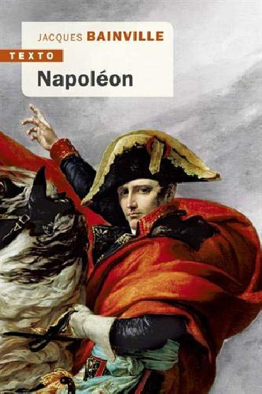 NAPOLEON par Jacques Bainville