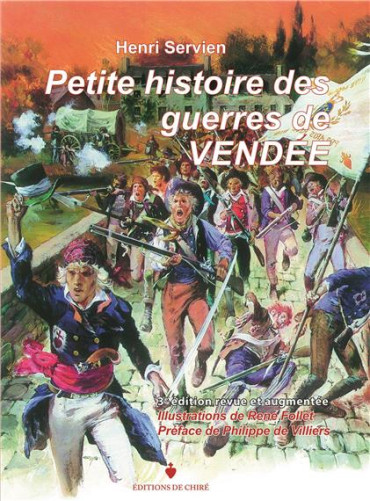 PETITE HISTOIRE DES GUERRES DE VENDEE