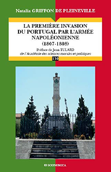 LA PREMIERE INVASION DU PORTUGAL PAR L'ARMEE NAPOLEONIENNE 1807-1808
