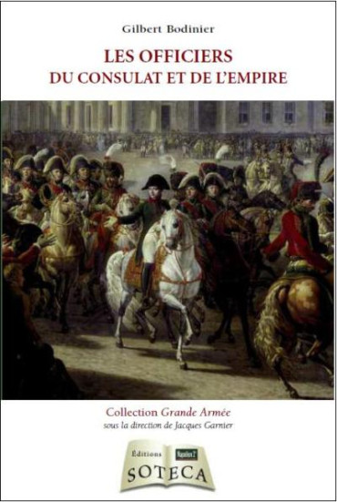 LES OFFICIERS DU CONSULAT ET DE L'EMPIRE