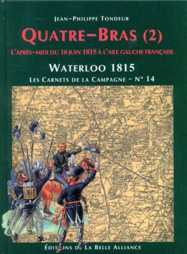 QUATRE-BRAS - WATERLOO 1815 (TOME 2)
