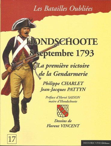 HONDSCHOOTE 8 SEPTEMBRE 1793 : La première victoire de la Gendarmerie