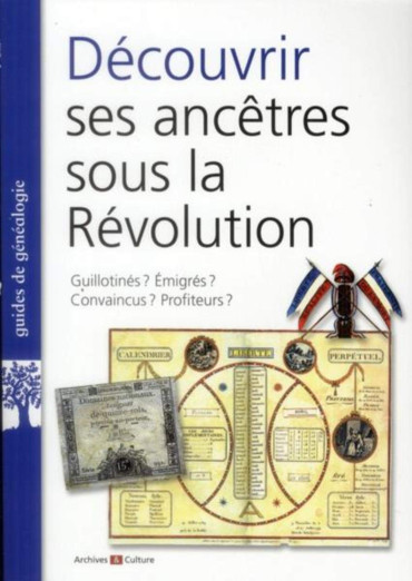 DECOUVRIR SES ANCETRES SOUS LA REVOLUTION