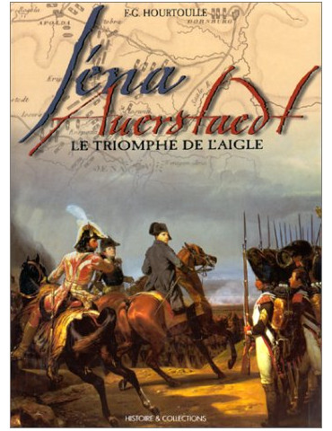 IENA-AUERSTAEDT: LE TRIOMPHE DE L'AIGLE
