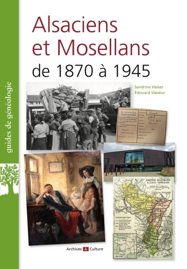 ALSACIENS ET MOSELLANS DE 1870 A 1945