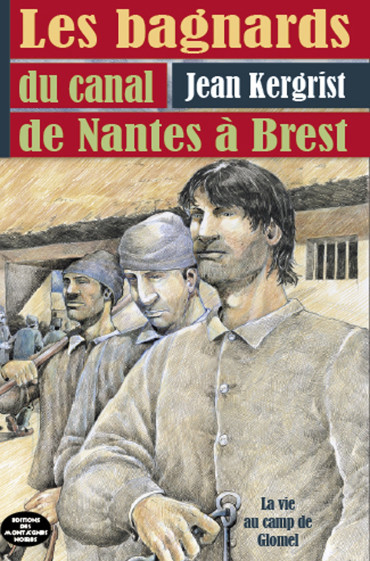 LES BAGNARDS DU CANAL DE NANTES A BREST