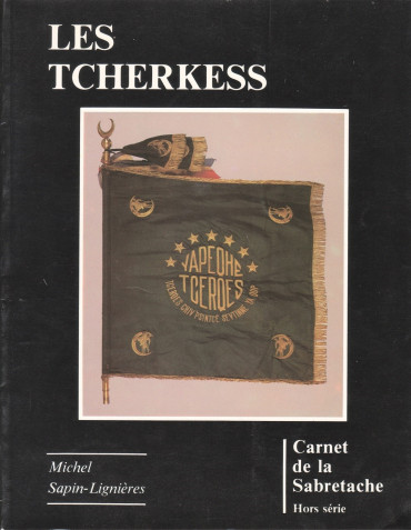 LES TCHERKESS - HORS SÉRIE LES CARNETS DE LA SABRETACHE