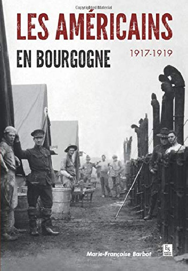 LES AMERICAINS EN BOURGOGNE 1917-1919