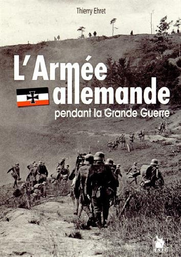 L'ARMEE ALLEMANDE PENDANT LA GRANDE GUERRE
