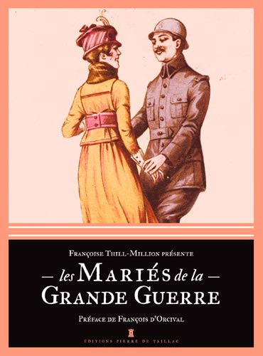 LES MARIÉS DE LA GRANDE GUERRE