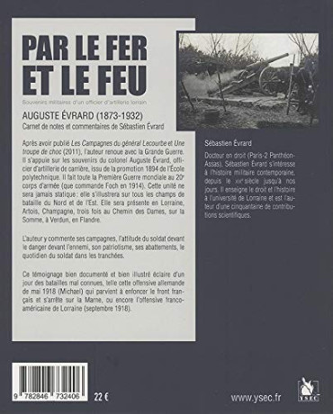 PAR LE FER ET LE FEU : Souvenirs militaires d'un officier d'artillerie lorrain 1914-1918