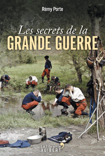 LES SECRETS DE LA GRANDE GUERRE