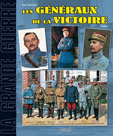 LES GENERAUX DE LA VICTOIRE TOME 2
