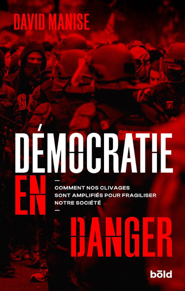 DÉMOCRATIE EN DANGER par David MANISE