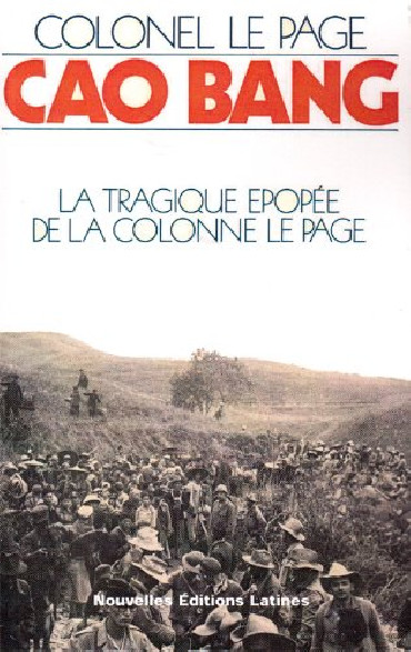 CAO BANG: LA TRAGIQUE EPOPEE DE LA COLONNE LE PAGE