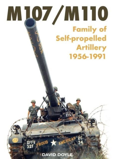 M107 / M110 Family of Self-Propelled Artillery 1956-1991