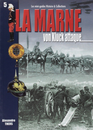 LA MARNE - VON KLUCK ATTAQUE