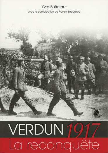 VERDUN 1917 LA RECONQUETE