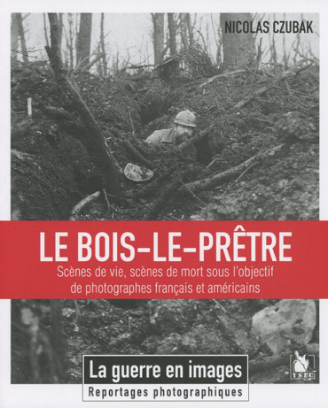 LE BOIS LE PRETRE : LA GUERRE EN IMAGES