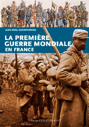 LA PREMIERE GUERRE MONDIALE EN FRANCE