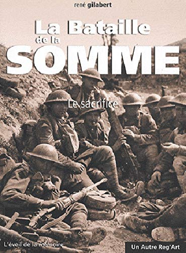 LA BATAILLE DE LA SOMME : LE SACRIFICE